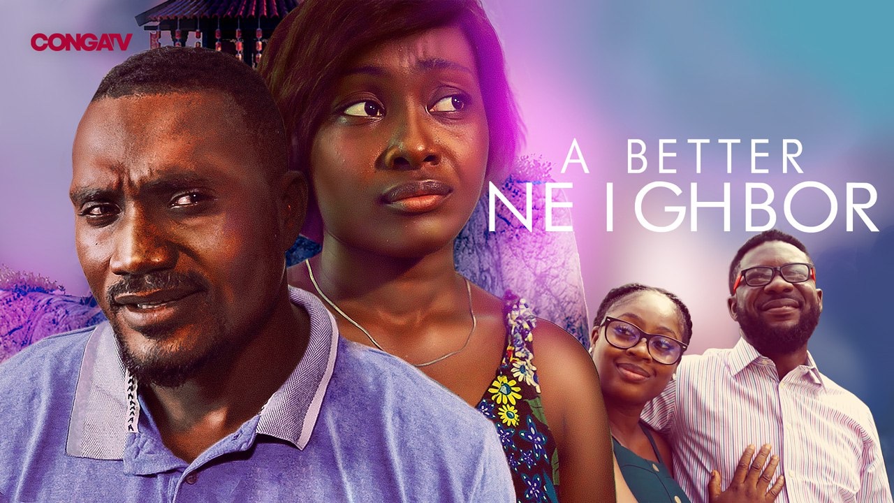 Download Nollywood movie: A Better Neighbor (2023)