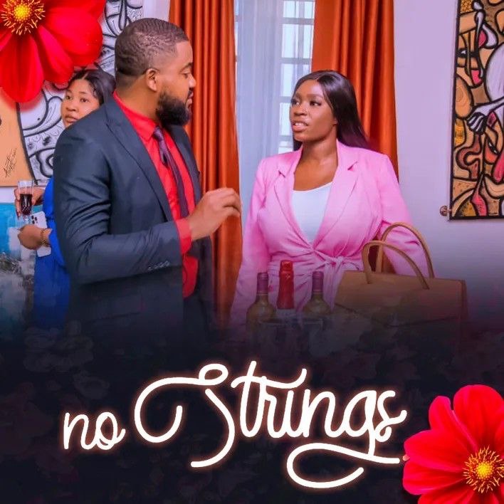 Download Nollywood movie: No Strings (2023)